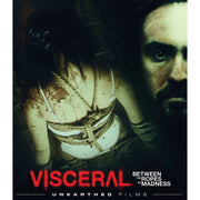 Visceral: Between The Ropes Of Madness Blu-Ray cover showing a bound figure and a looming face, illustrating themes of horror and madness.