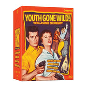 Youth Gone Wild limited edition 4-disc Blu-ray set featuring 1950s juvenile delinquency films with hardback booklet pre-order.